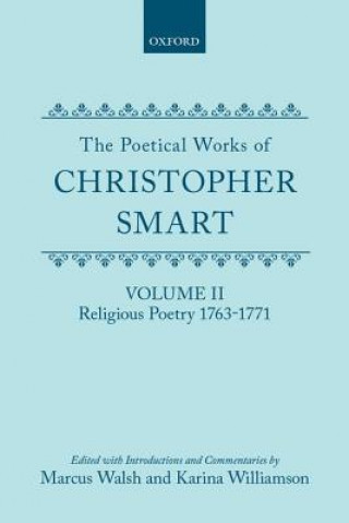 Carte Poetical Works of Christopher Smart: Volume II. Religious Poetry, 1763-1771 Christopher Smart