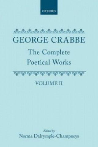 Kniha Complete Poetical Works: Volume II George Crabbe