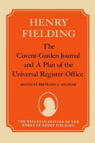 Kniha Covent-Garden Journal and A Plan of the Universal Register-Office Henry Fielding