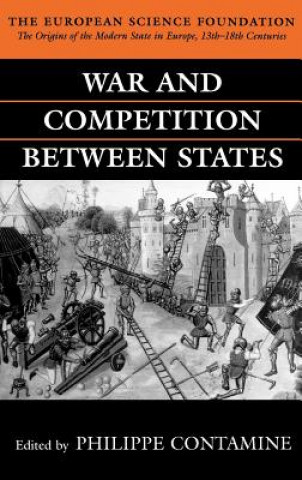 Livre War and Competition between States Philippe Contamine