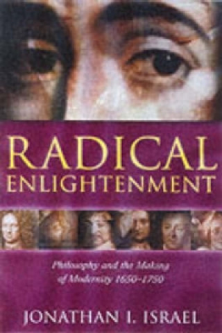 Livre Radical Enlightenment Jonathan I. Israel