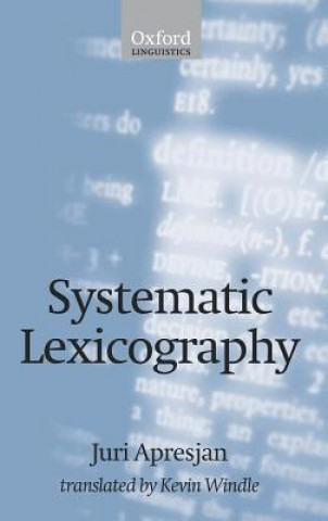 Книга Systematic Lexicography Juri Derenick Apresjan