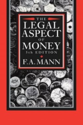 Kniha Legal Aspect of Money F.A. Mann