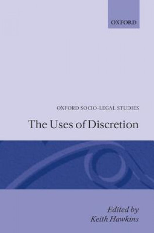 Kniha Uses of Discretion Keith Hawkins