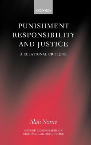 Carte Punishment, Responsibility, and Justice Alan W. Norrie