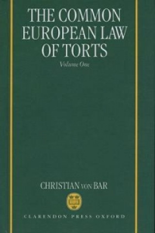 Książka Common European Law of Torts: Volume One Christian von Bar