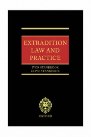 Kniha Extradition: Law and Practice Ivor Stanbrook