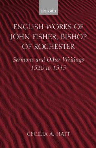 Książka English Works of John Fisher, Bishop of Rochester John Fisher