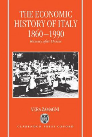 Carte Economic History of Italy 1860-1990 Vera Zamagni