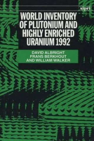 Könyv World Inventory of Plutonium and Highly Enriched Uranium 1992 David Albright