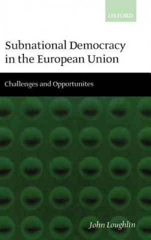 Carte Subnational Democracy in the European Union John Loughlin