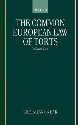 Carte Common European Law of Torts: Volume Two Christian von Bar