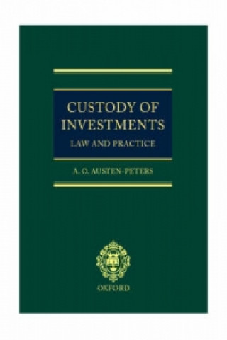 Carte Custody of Investments: Law and Practice A.O. Austen-Peters