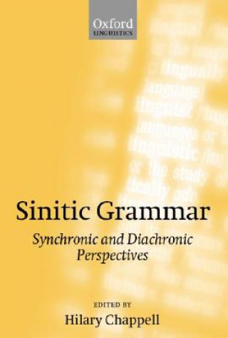 Książka Sinitic Grammar Hilary Chappell