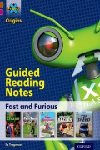 Livre Project X Origins: Brown Book Band, Oxford Level 10: Fast and Furious: Guided reading notes Jo Tregenza