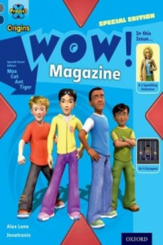 Livre Project X Origins: Grey Book Band, Oxford Level 14: In the News: WOW! Magazine Alex Lane