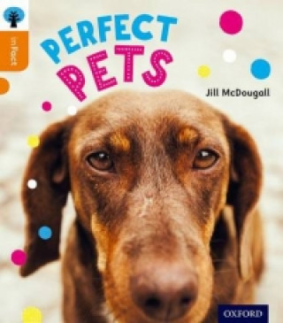 Carte Oxford Reading Tree inFact: Level 6: Perfect Pets Jill McDougall