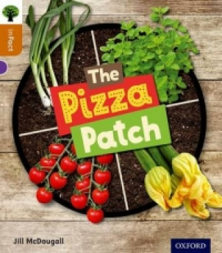 Carte Oxford Reading Tree inFact: Level 8: The Pizza Patch Jill McDougall