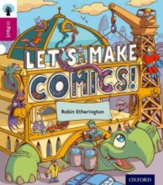 Book Oxford Reading Tree inFact: Level 10: Let's Make Comics! Robin Etherington