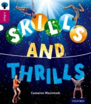 Carte Oxford Reading Tree inFact: Level 10: Skills and Thrills Cameron Macintosh