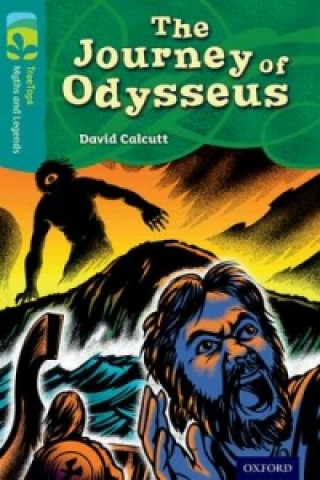 Książka Oxford Reading Tree TreeTops Myths and Legends: Level 16: The Journey Of Odysseus David Calcutt