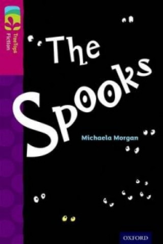 Buch Oxford Reading Tree TreeTops Fiction: Level 10: The Spooks Michaela Morgan