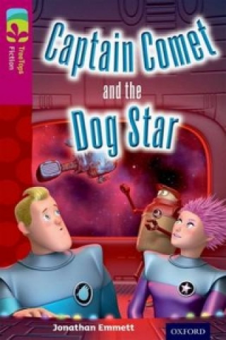 Książka Oxford Reading Tree TreeTops Fiction: Level 10: Captain Comet and the Dog Star Jonathan Emmett