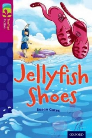 Carte Oxford Reading Tree TreeTops Fiction: Level 10 More Pack A: Jellyfish Shoes Susan Gates