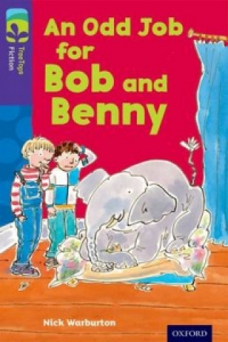 Könyv Oxford Reading Tree TreeTops Fiction: Level 11 More Pack A: An Odd Job for Bob and Benny Nick Warburton