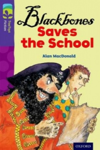 Carte Oxford Reading Tree TreeTops Fiction: Level 11 More Pack A: Blackbones Saves the School Alan MacDonald