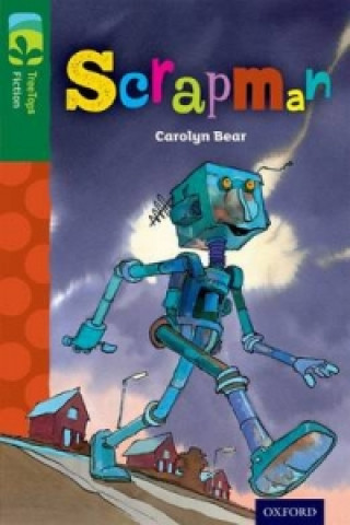 Kniha Oxford Reading Tree TreeTops Fiction: Level 12: Scrapman Carolyn Bear