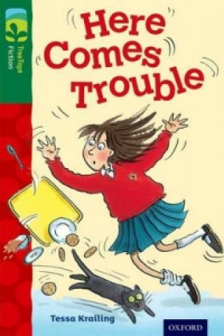 Carte Oxford Reading Tree TreeTops Fiction: Level 12 More Pack A: Here Comes Trouble Tessa Krailing