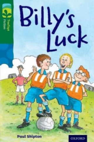 Książka Oxford Reading Tree TreeTops Fiction: Level 12 More Pack A: Billy's Luck Paul Shipton