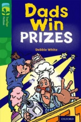 Carte Oxford Reading Tree TreeTops Fiction: Level 12 More Pack B: Dads Win Prizes Debbie White