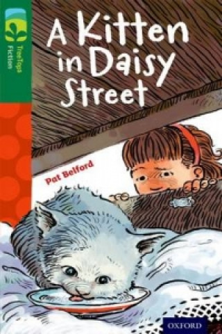 Книга Oxford Reading Tree TreeTops Fiction: Level 12 More Pack B: A Kitten in Daisy Street Pat Belford