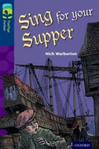 Kniha Oxford Reading Tree TreeTops Fiction: Level 14 More Pack A: Sing for your Supper Nick Warburton