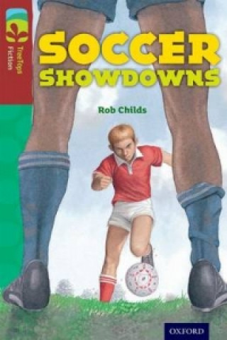 Book Oxford Reading Tree TreeTops Fiction: Level 15: Soccer Showdowns Rob Childs