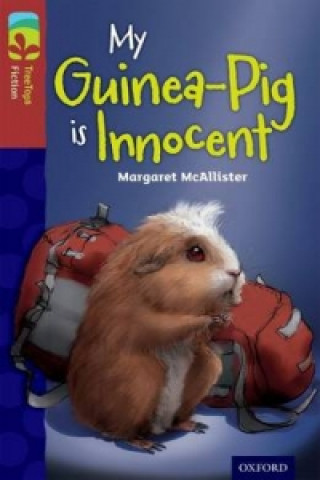 Книга Oxford Reading Tree TreeTops Fiction: Level 15 More Pack A: My Guinea-Pig Is Innocent Margaret McAllister