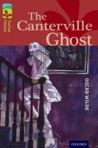 Carte Oxford Reading Tree TreeTops Classics: Level 15: The Canterville Ghost Oscar Wilde