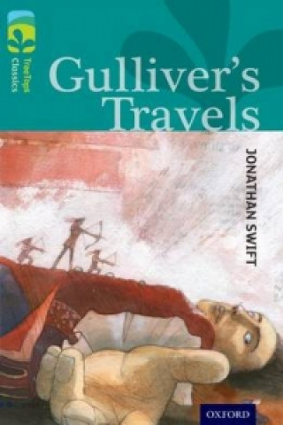 Könyv Oxford Reading Tree TreeTops Classics: Level 16: Gulliver's Travels Jonathan Swift
