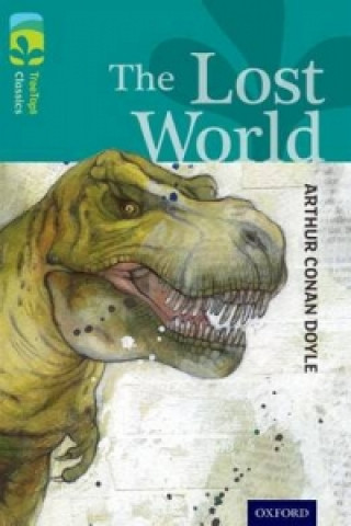 Book Oxford Reading Tree TreeTops Classics: Level 16: The Lost World Arthur Conan Doyle