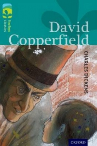 Carte Oxford Reading Tree TreeTops Classics: Level 16: David Copperfield Charles Dickens