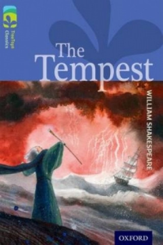 Carte Oxford Reading Tree TreeTops Classics: Level 17 More Pack A: The Tempest William Shakespeare