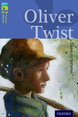 Carte Oxford Reading Tree TreeTops Classics: Level 17 More Pack A: Oliver Twist Charles Dickens