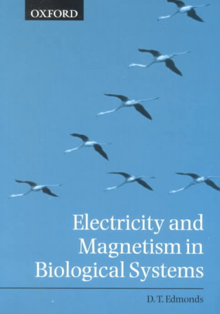 Kniha Electricity and Magnetism in Biological Systems Donald Edmonds