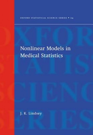 Könyv Nonlinear Models for Medical Statistics James K. Lindsey