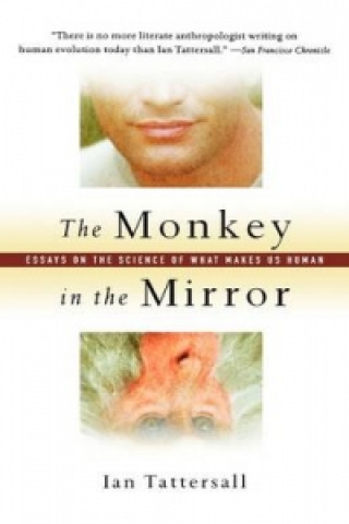 Книга Monkey in the Mirror Ian Tattersall