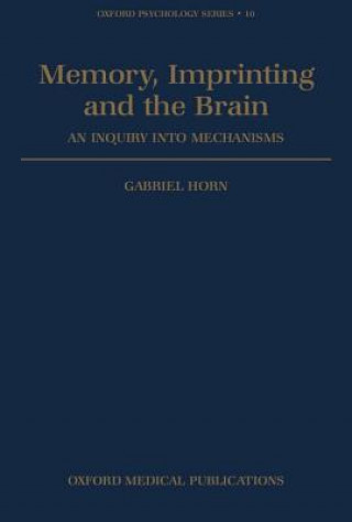 Carte Memory, Imprinting, and the Brain Gabriel Horn