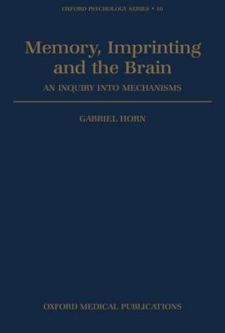 Książka Memory, Imprinting, and the Brain Gabriel Horn