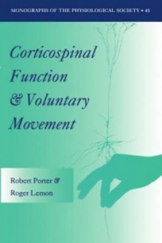 Livre Corticospinal Function and Voluntary Movement Robert Porter